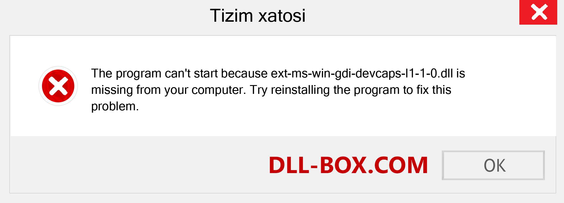 ext-ms-win-gdi-devcaps-l1-1-0.dll fayli yo'qolganmi?. Windows 7, 8, 10 uchun yuklab olish - Windowsda ext-ms-win-gdi-devcaps-l1-1-0 dll etishmayotgan xatoni tuzating, rasmlar, rasmlar